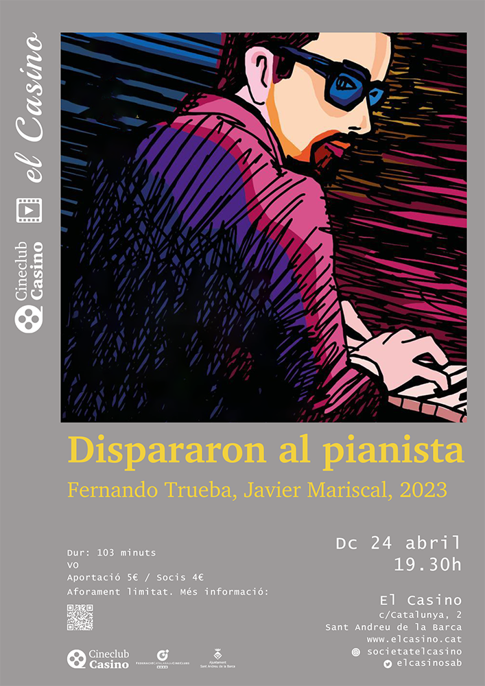 Cineclub Casino. Cartell de la pel·lícula 'Dispararon al pianista'