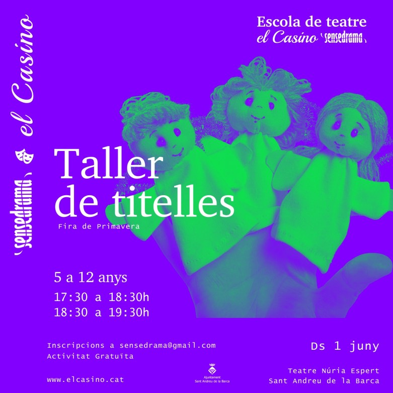 Cartell promocional del taller de titelles a càrrec de l'Escola de Teatre El Casino - Sensedrama (1 de juny de 2024). Dins els actes de la Fira de Primavera