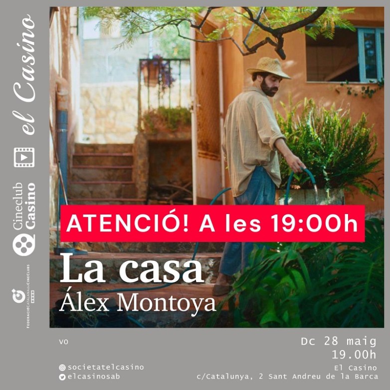 Cartell promocional de la pel·lícula La casa, amb l'avís del canvi d'hora de la projecció a les 19.00 h